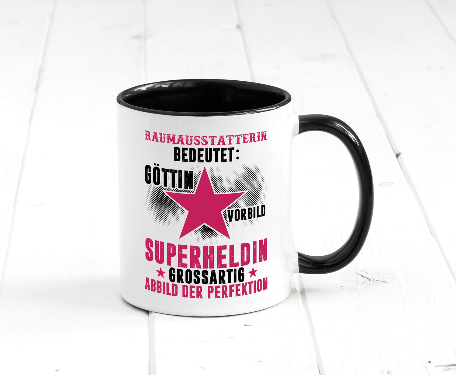 Bedeutung von Raumausstatterin | Wohn Ausstatterin Tasse Weiß - Schwarz - Kaffeetasse / Geschenk / Familie