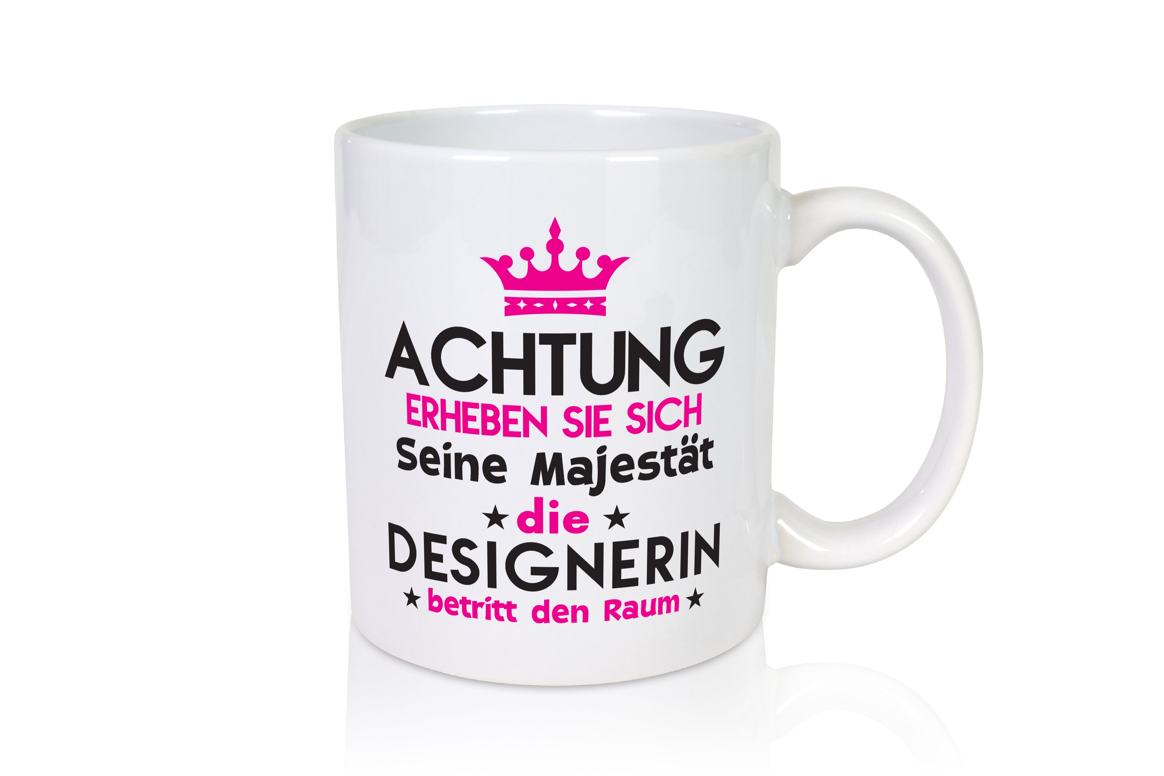 Seine Majestät Designerin | Mode - Tasse Weiß - Kaffeetasse / Geschenk / Familie