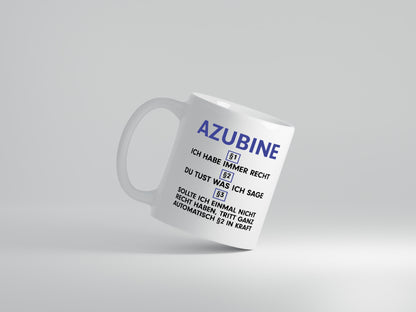 Ich habe immer Recht Azubine | Ausbildung | Lehre | Lehrling - Tasse Weiß - Kaffeetasse / Geschenk / Familie