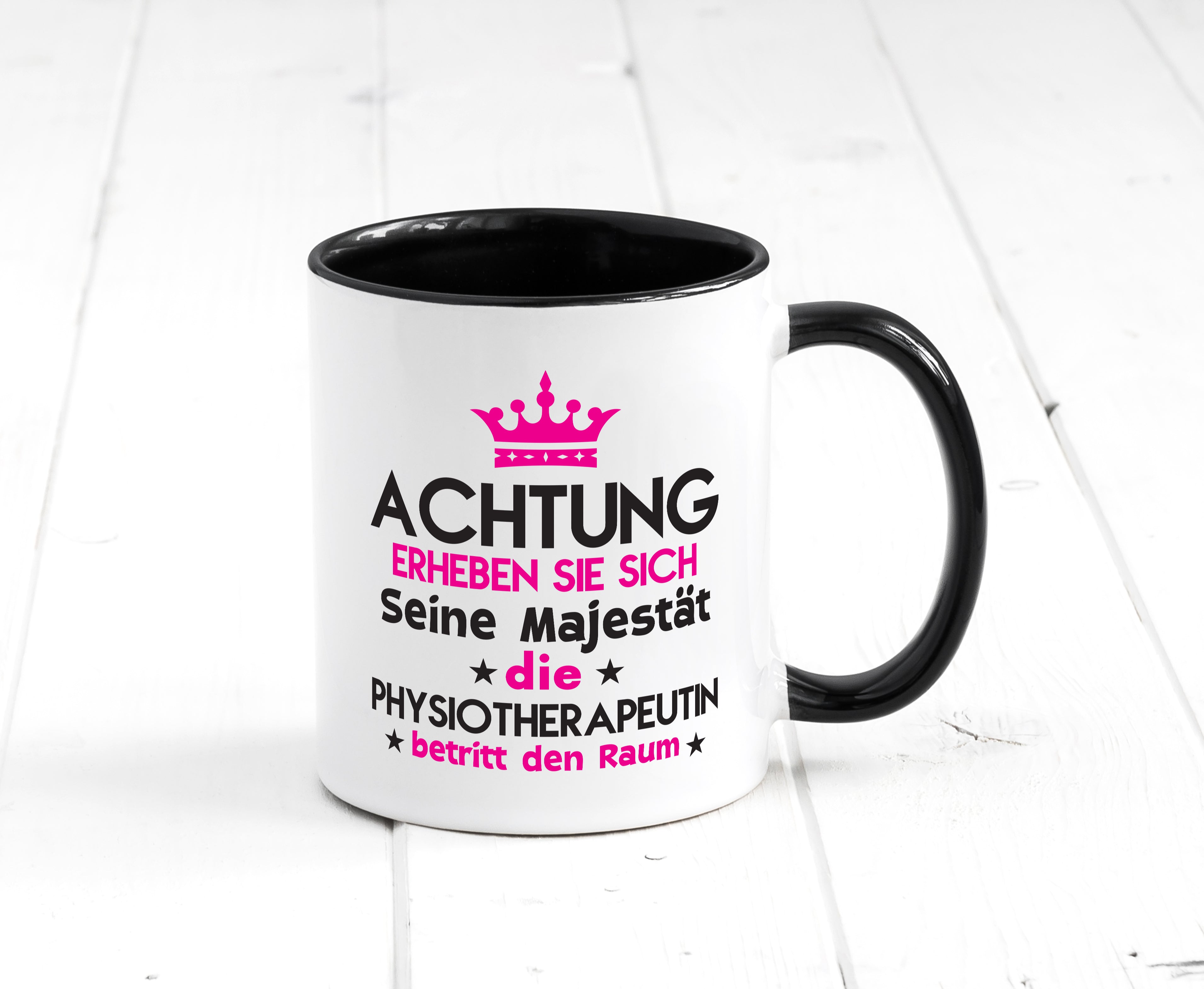 Seine Majestät Physiotherapeutin Tasse Weiß - Schwarz - Kaffeetasse / Geschenk / Familie