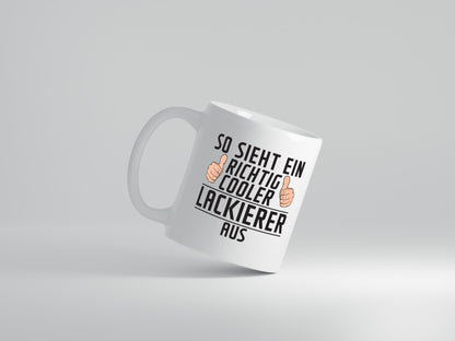 Richtig Cooler Lackierer | Definition lackieren - Tasse Weiß - Kaffeetasse / Geschenk / Familie