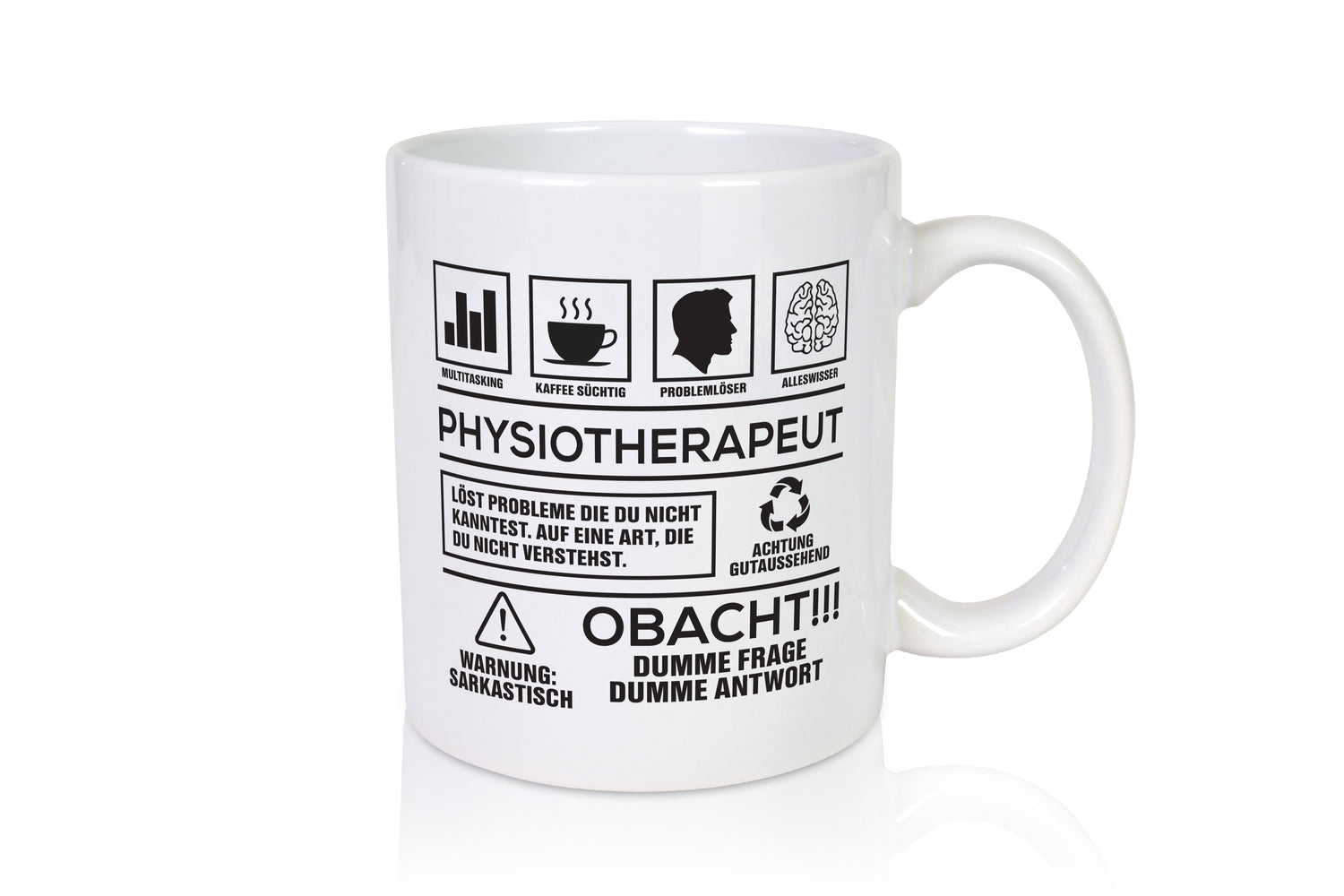 Achtung Probleme Physiotherapeut - Tasse Weiß - Kaffeetasse / Geschenk / Familie