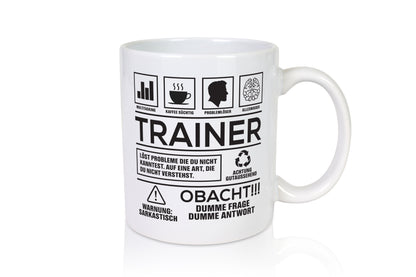 Achtung Probleme Trainer | Verein | Sport - Tasse Weiß - Kaffeetasse / Geschenk / Familie