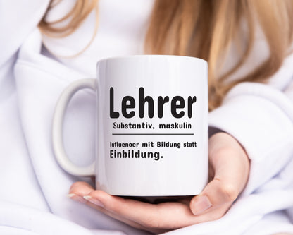 Lehrer Influencer | Beruf Spruch | Definition | Humor - Tasse Weiß - Kaffeetasse / Geschenk / Familie