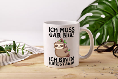 Ich bin im Ruhestand - Tasse Weiß - Kaffeetasse / Geschenk / Familie