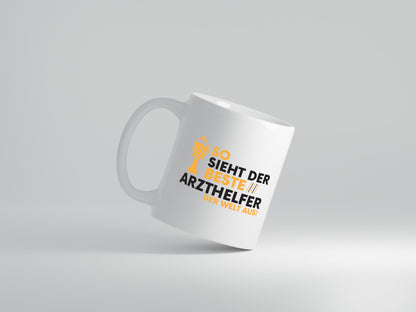 Der Weltbeste Arzthelfer | Fachangestellter Medizin - Tasse Weiß - Kaffeetasse / Geschenk / Familie