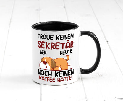 Traue keinem Sekretär | Büro Tasse Weiß - Schwarz - Kaffeetasse / Geschenk / Familie