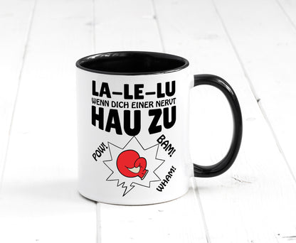 Nerv mich nicht Tasse Weiß - Schwarz - Kaffeetasse / Geschenk / Familie