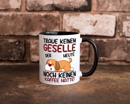 Traue keinem Geselle | Handwerker Tasse Weiß - Schwarz - Kaffeetasse / Geschenk / Familie