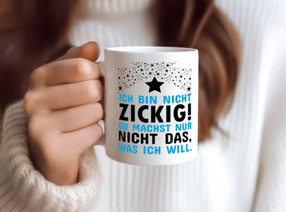 Ich bin keine Zicke - Tasse Weiß - Kaffeetasse / Geschenk / Familie