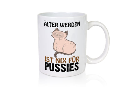 Alt werden is nichts - Tasse Weiß - Kaffeetasse / Geschenk / Familie