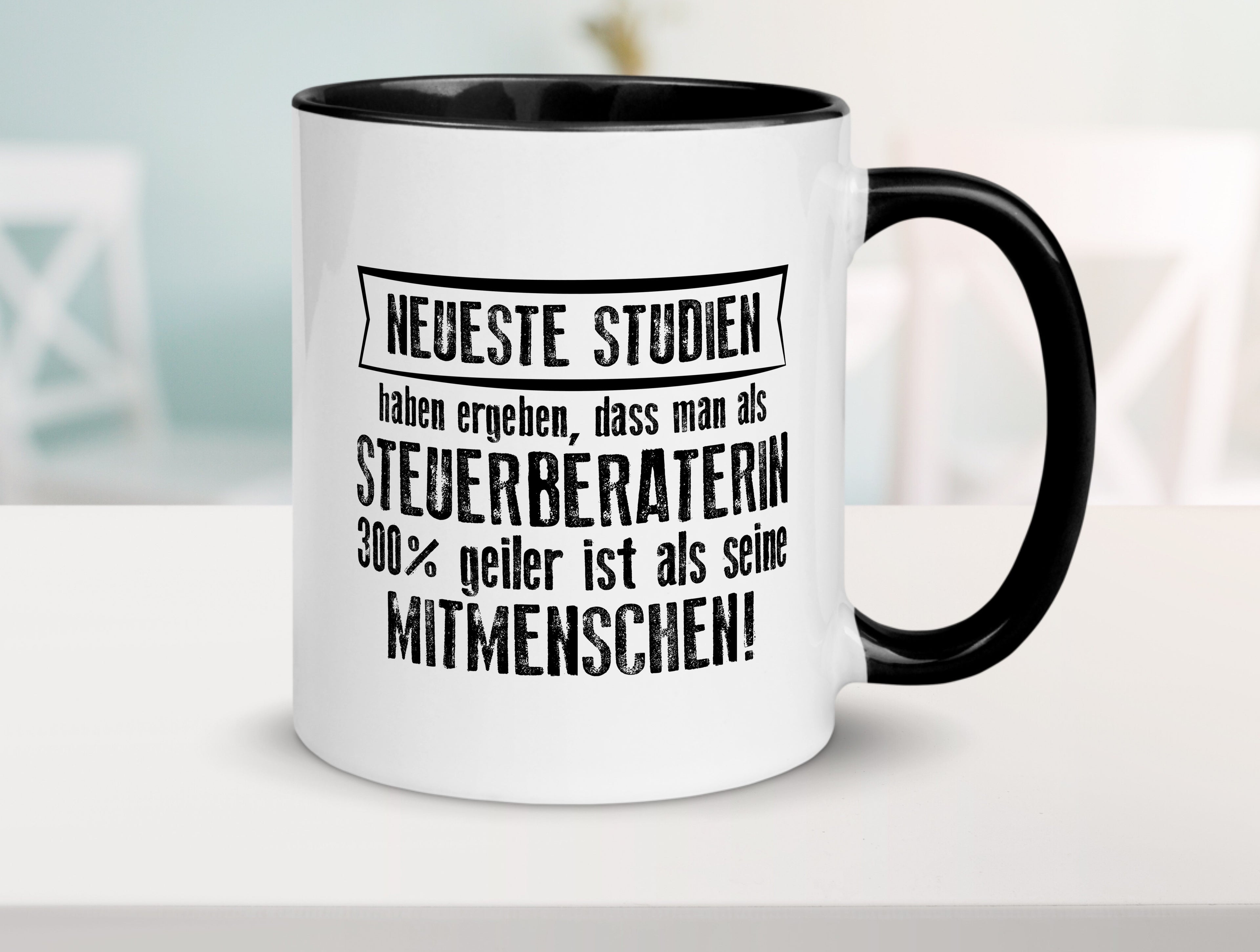 Neuste Studien: Steuerberaterin | Steuer Beratung Tasse Weiß - Schwarz - Kaffeetasse / Geschenk / Familie