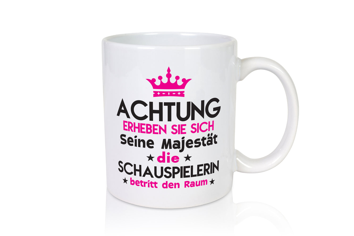 Seine Majestät Schauspielerin | Theater - Tasse Weiß - Kaffeetasse / Geschenk / Familie