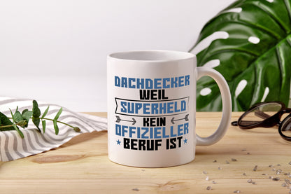 Superheld Dachdecker | Dachbau | Hausbau - Tasse Weiß - Kaffeetasse / Geschenk / Familie