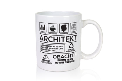 Achtung Probleme Architekt | Architektur Büro - Tasse Weiß - Kaffeetasse / Geschenk / Familie