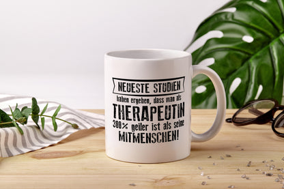 Neuste Studien: Therapeutin | Psychotherapie | Therapie - Tasse Weiß - Kaffeetasse / Geschenk / Familie