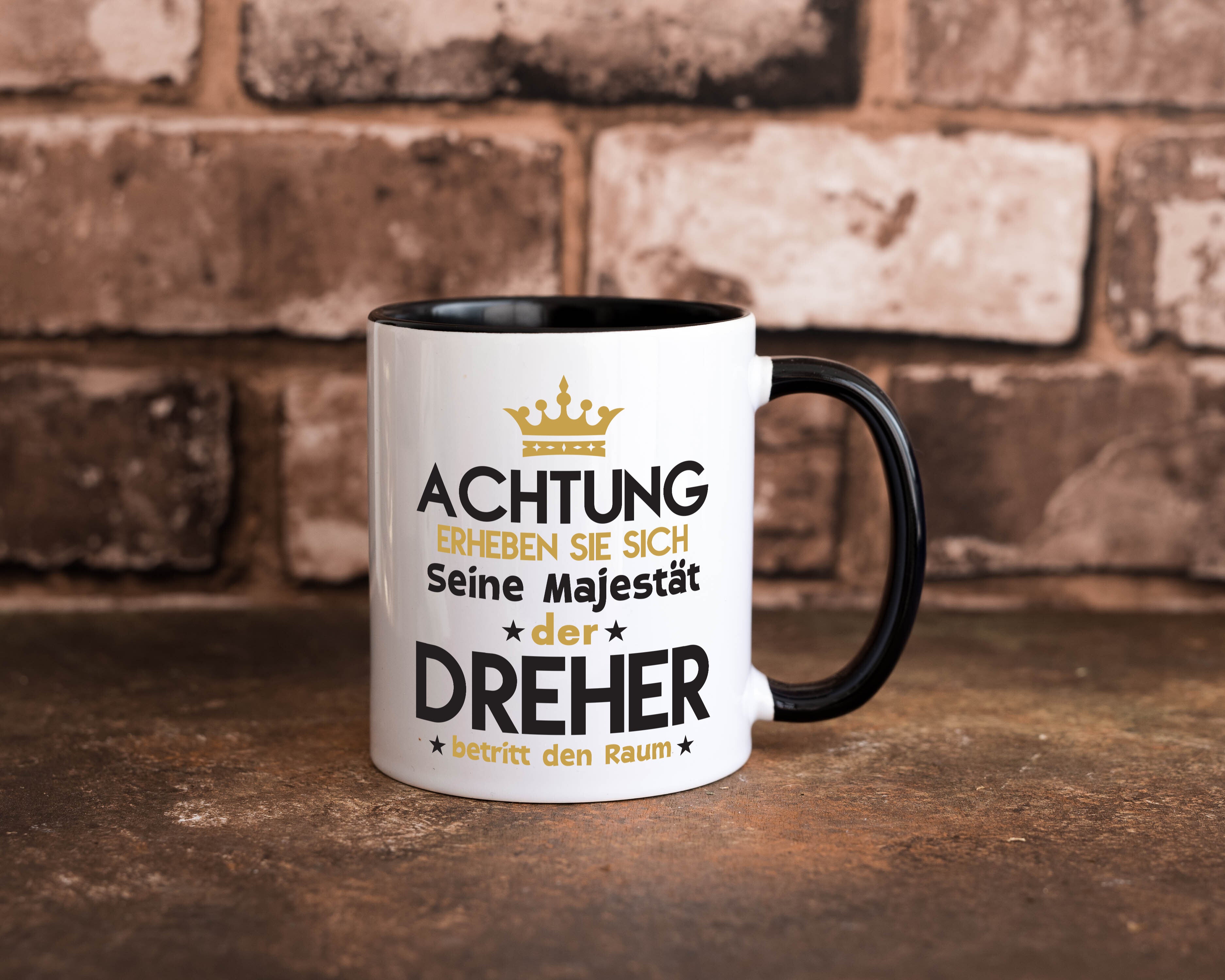 Seine Majestät Dreher | Fräser | Dreher Tasse Weiß - Schwarz - Kaffeetasse / Geschenk / Familie