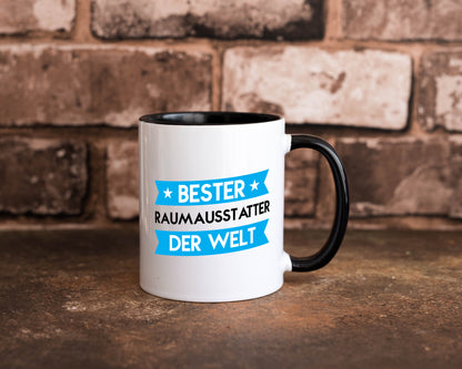 Bester Raumausstatter | Wohn Ausstatter Tasse Weiß - Schwarz - Kaffeetasse / Geschenk / Familie