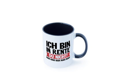 Ich bin in Rente Tasse Weiß - Schwarz - Kaffeetasse / Geschenk / Familie