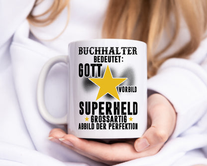 Bedeutung von Buchhalter | Buchhaltung Humor - Tasse Weiß - Kaffeetasse / Geschenk / Familie