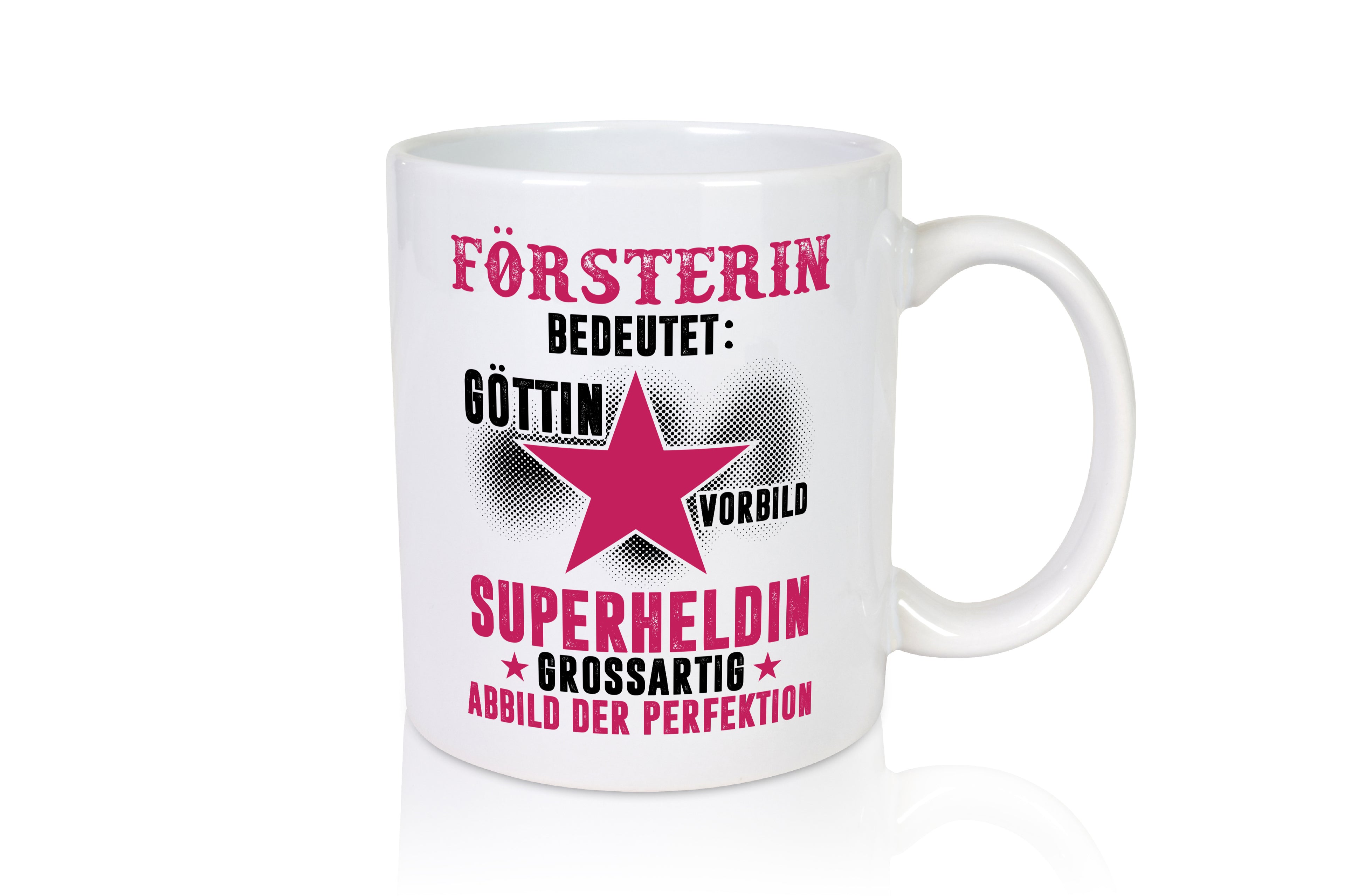 Bedeutung von Försterin | Forst Arbeit - Tasse Weiß - Kaffeetasse / Geschenk / Familie