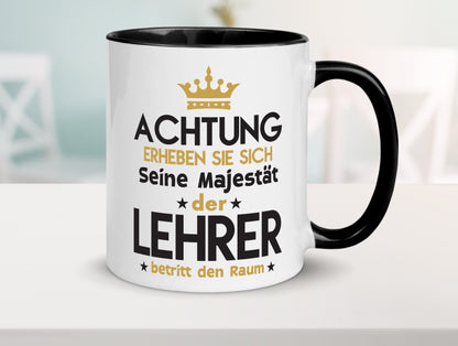 Seine Majestät Lehrer | Schule Beruf | Schüler Tasse Weiß - Schwarz - Kaffeetasse / Geschenk / Familie