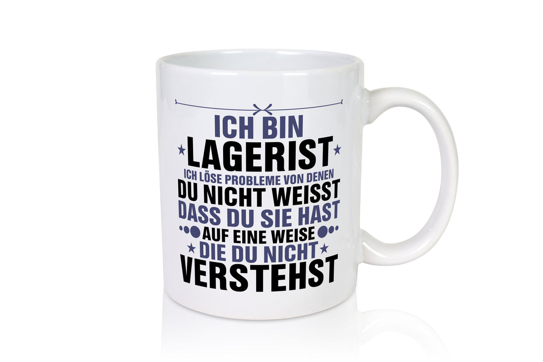 Löse Probleme: Lagerist | Lageristen | Lager Arbeiter - Tasse Weiß - Kaffeetasse / Geschenk / Familie