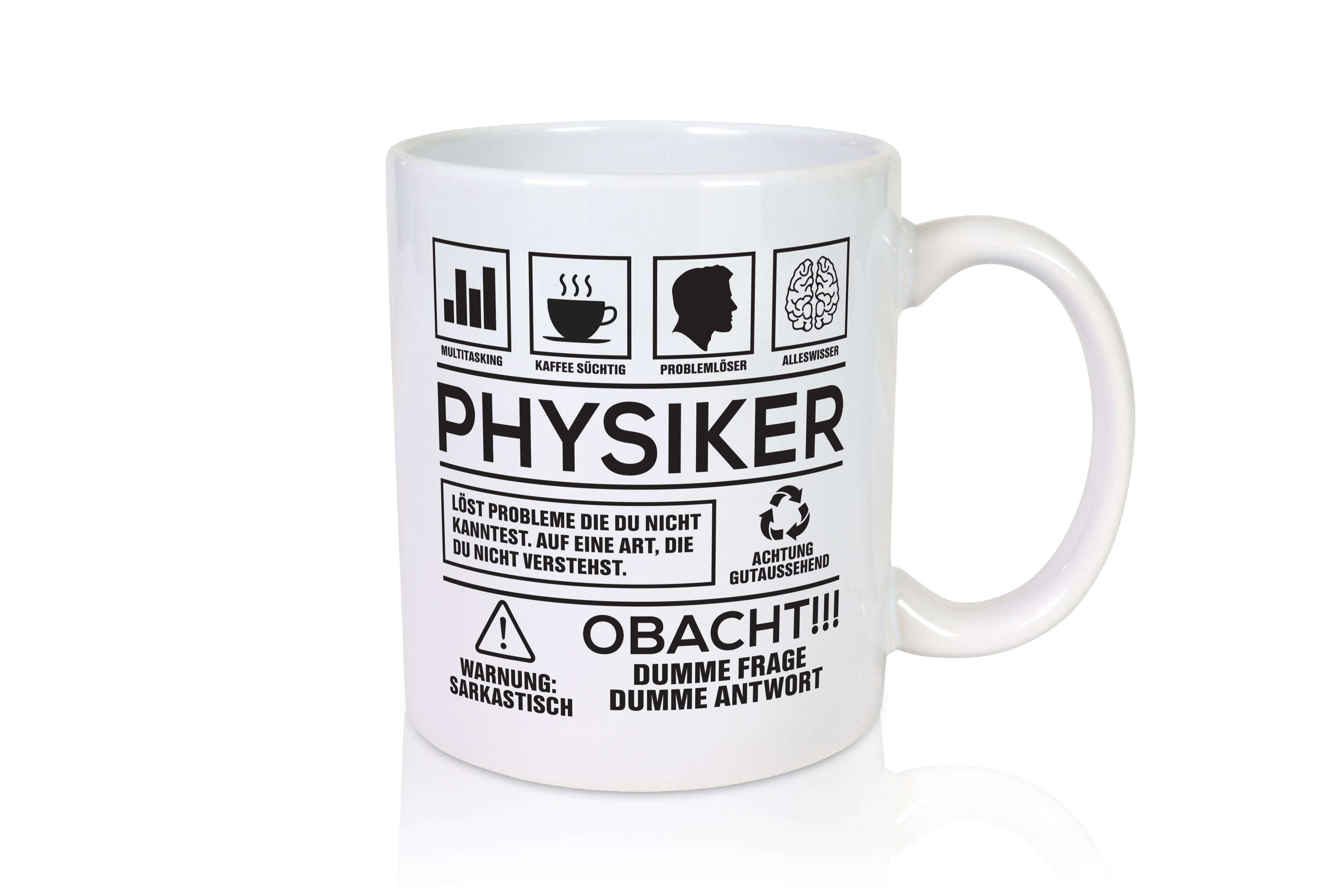 Achtung Probleme Physiker | Physik - Tasse Weiß - Kaffeetasse / Geschenk / Familie