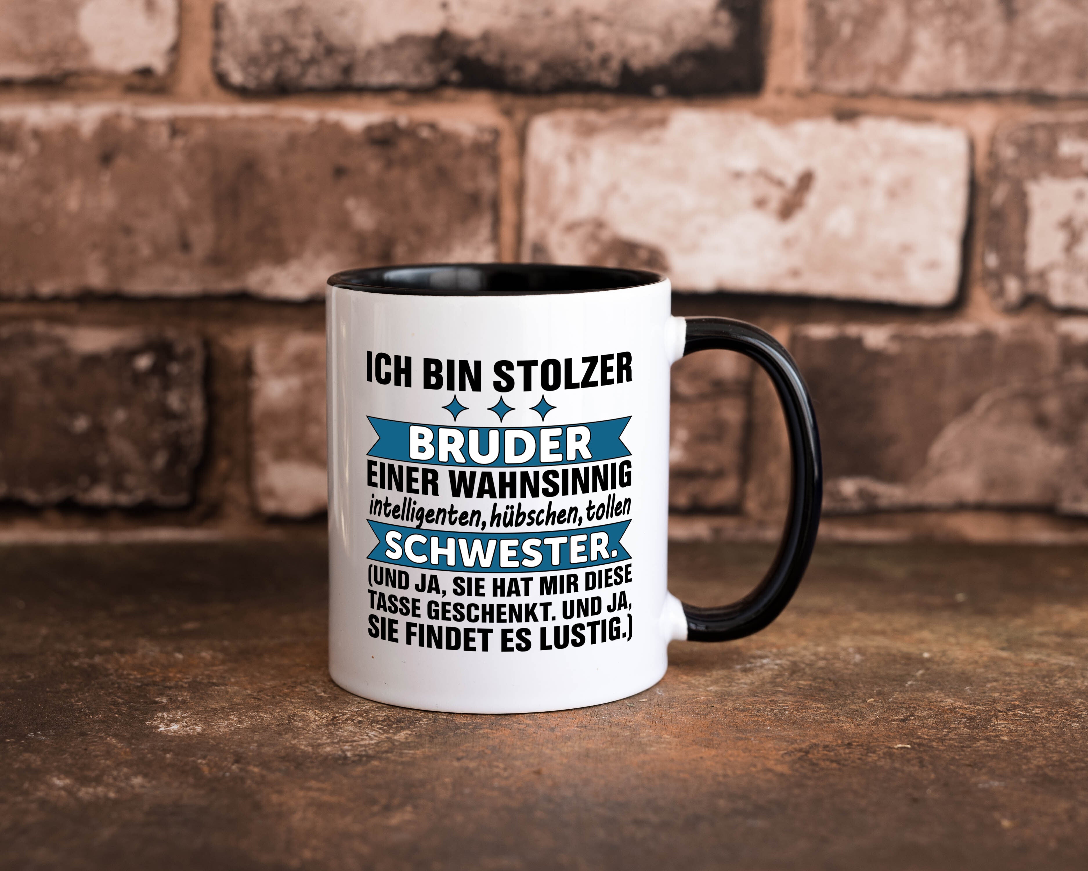 Stolzer Bruder | Humor | Geschwisterliebe | Schwester Tasse Weiß - Schwarz - Kaffeetasse / Geschenk / Familie