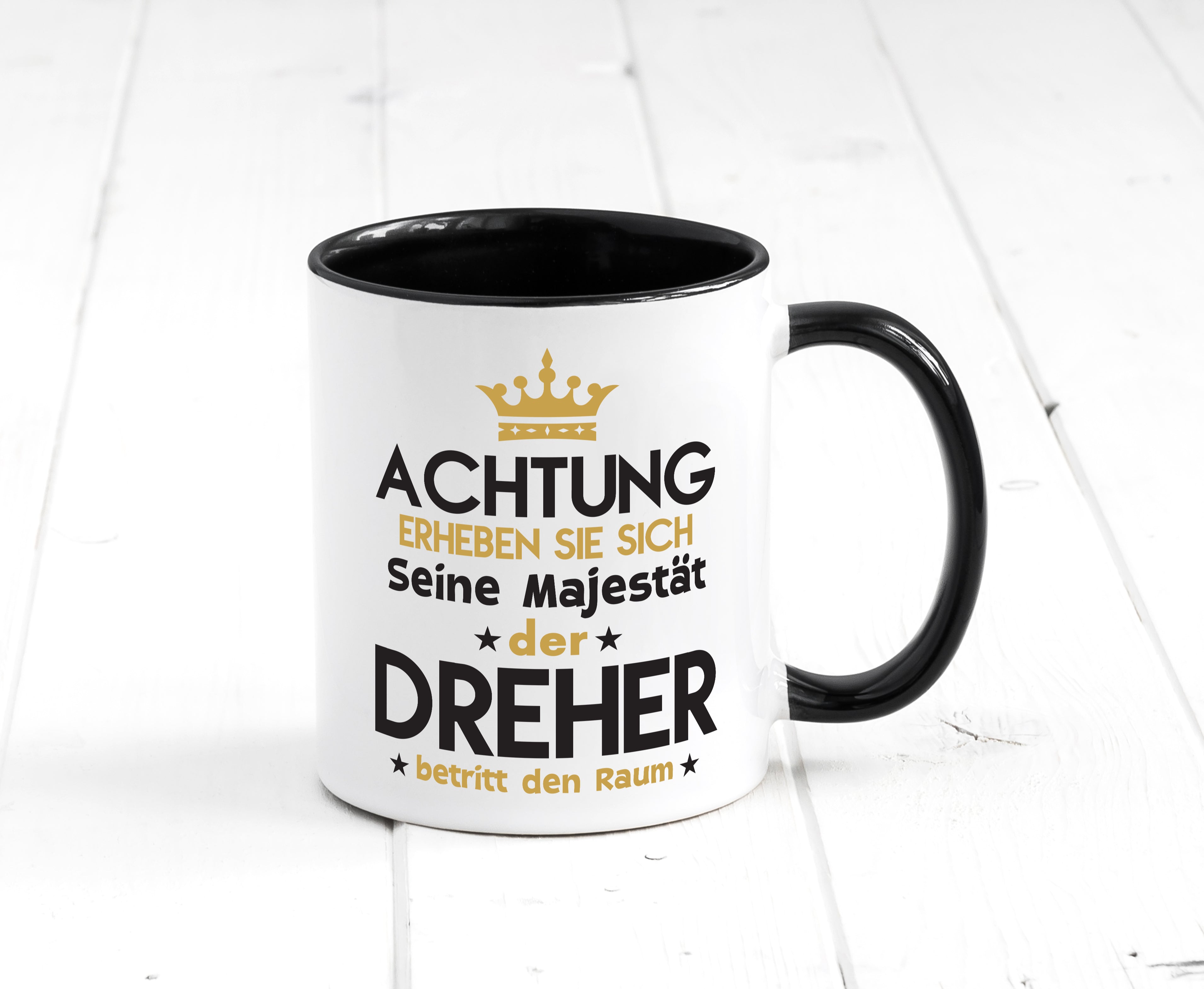 Seine Majestät Dreher | Fräser | Dreher Tasse Weiß - Schwarz - Kaffeetasse / Geschenk / Familie