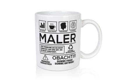 Achtung Probleme Maler | Malerei - Tasse Weiß - Kaffeetasse / Geschenk / Familie