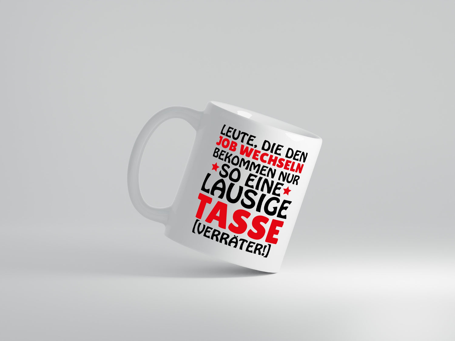 Job Wechsel Tasse - Tasse Weiß - Kaffeetasse / Geschenk / Familie