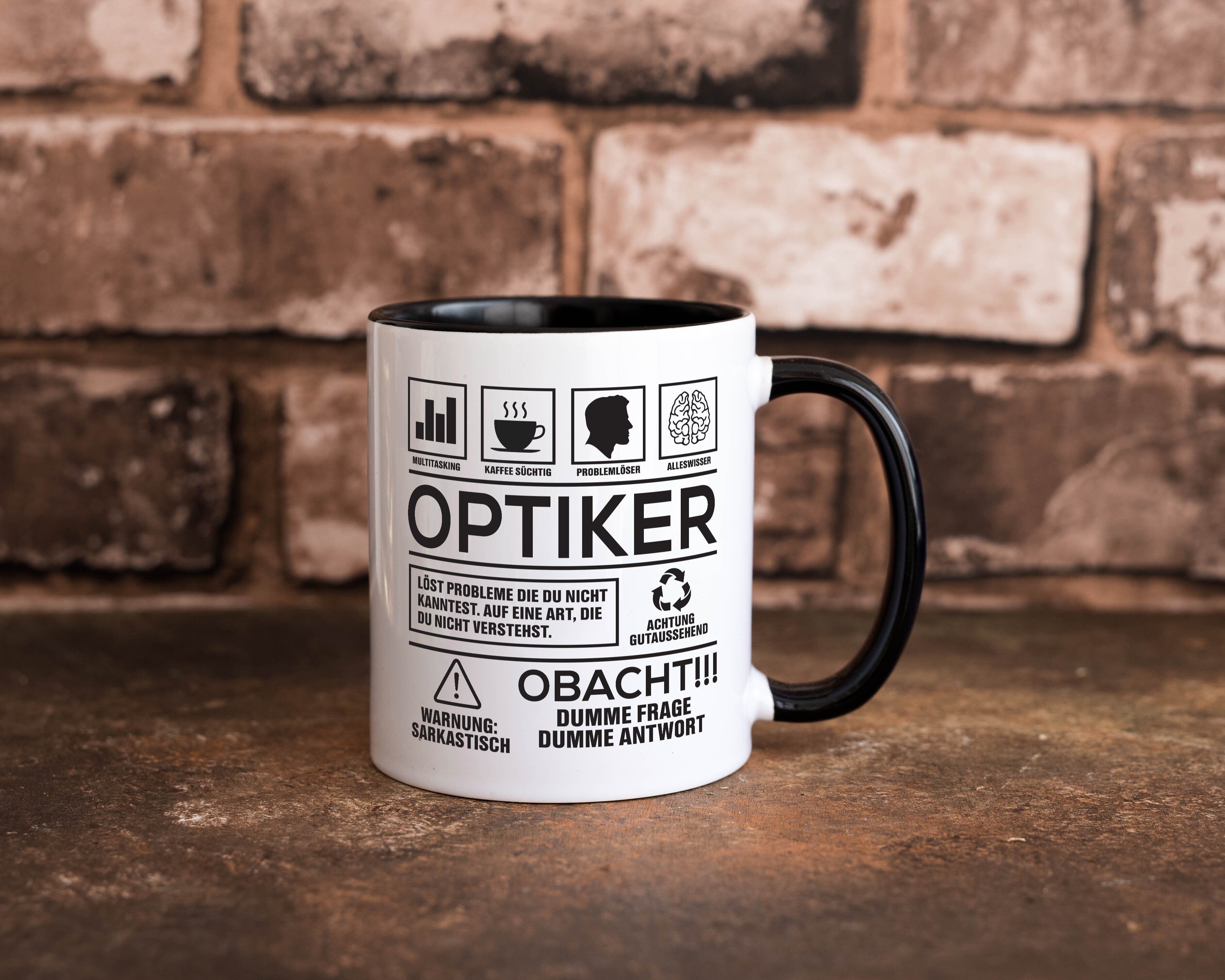 Achtung Probleme Optiker | Augenoptiker Tasse Weiß - Schwarz - Kaffeetasse / Geschenk / Familie