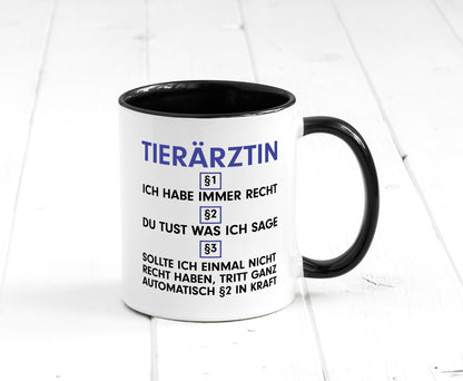 Ich habe immer Recht Tierärztin | Mediziner | Tiermedizin Tasse Weiß - Schwarz - Kaffeetasse / Geschenk / Familie