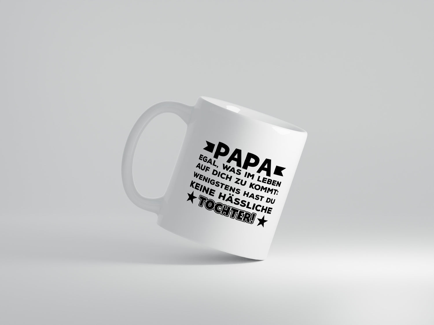 Keine hässliche Tochter | Papa Tasse | Vatertag | Humor - Tasse Weiß - Kaffeetasse / Geschenk / Familie