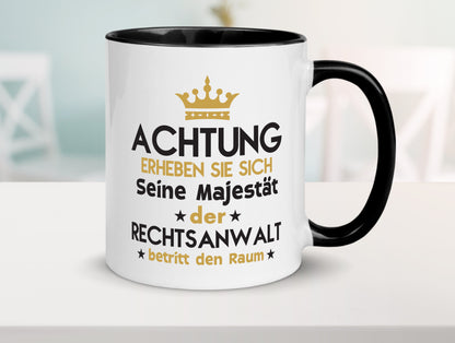 Seine Majestät Rechtsanwalt | Anwalt | Jurist Tasse Weiß - Schwarz - Kaffeetasse / Geschenk / Familie