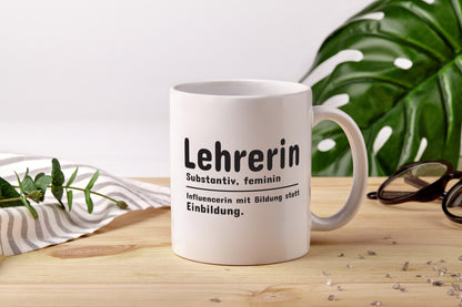 Lehrerin Influencer | Beruf Spruch | Definition | Humor - Tasse Weiß - Kaffeetasse / Geschenk / Familie