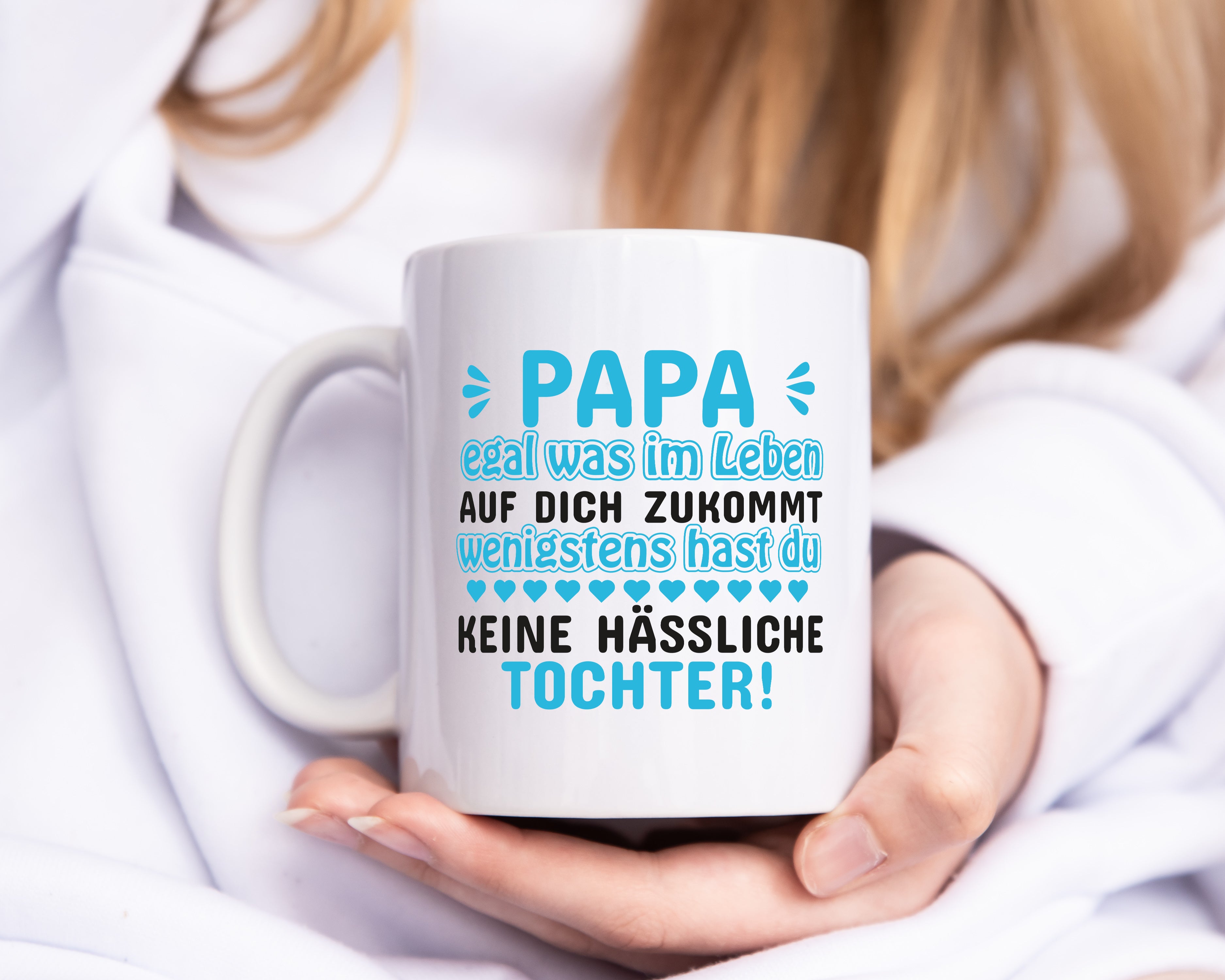 Tasse für Papa | Tochter | Vatertag | lustiger Spruch - Tasse Weiß - Kaffeetasse / Geschenk / Familie