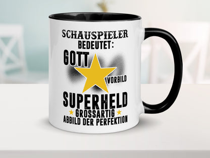 Bedeutung von Schauspieler | Theater Tasse Weiß - Schwarz - Kaffeetasse / Geschenk / Familie