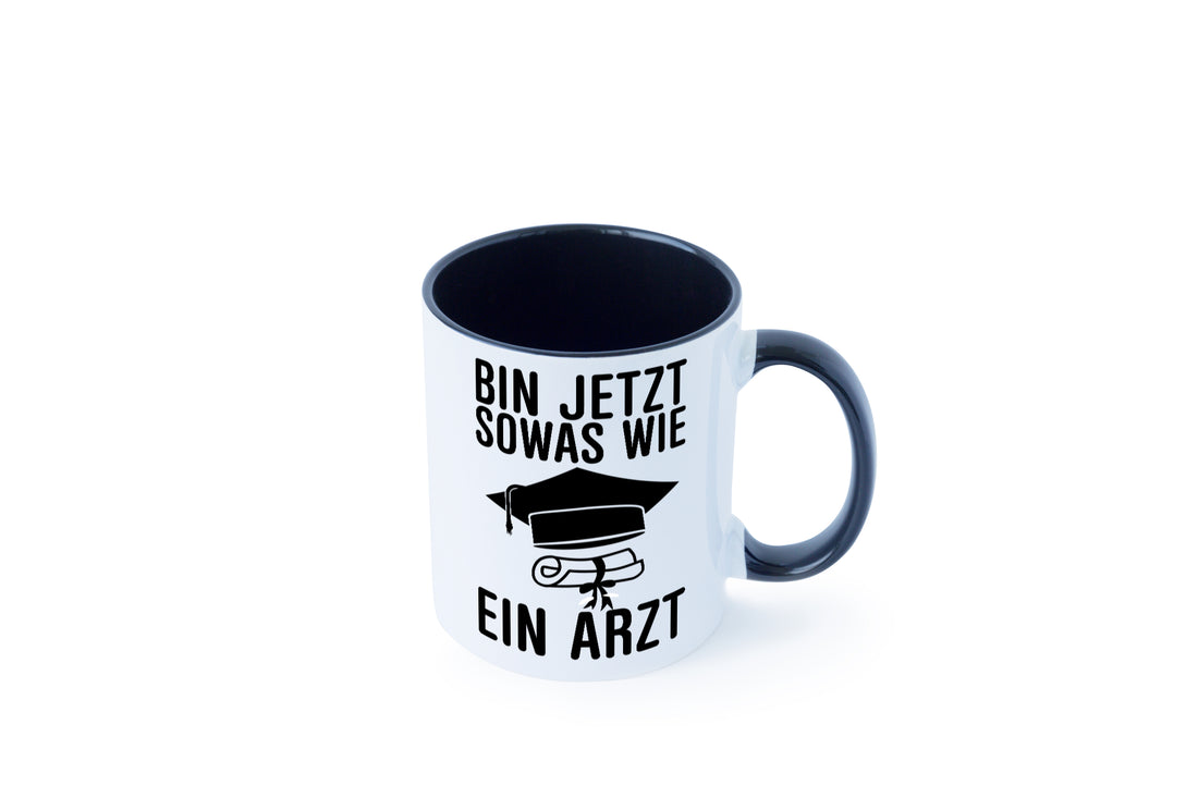 Sowas wie ein Arzt | Promotion | Abschluss | Doktortitel Tasse Weiß - Schwarz - Kaffeetasse / Geschenk / Familie