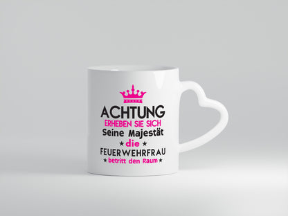 Seine Majestät Feuerwehrfrau | Feuerwehr - Herzhenkel Tasse - Kaffeetasse / Geschenk / Familie