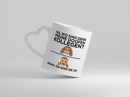 Doofe Kollegen | Bürotasse lustig | Affe | Arbeitsplatz - Herzhenkel Tasse - Kaffeetasse / Geschenk / Familie