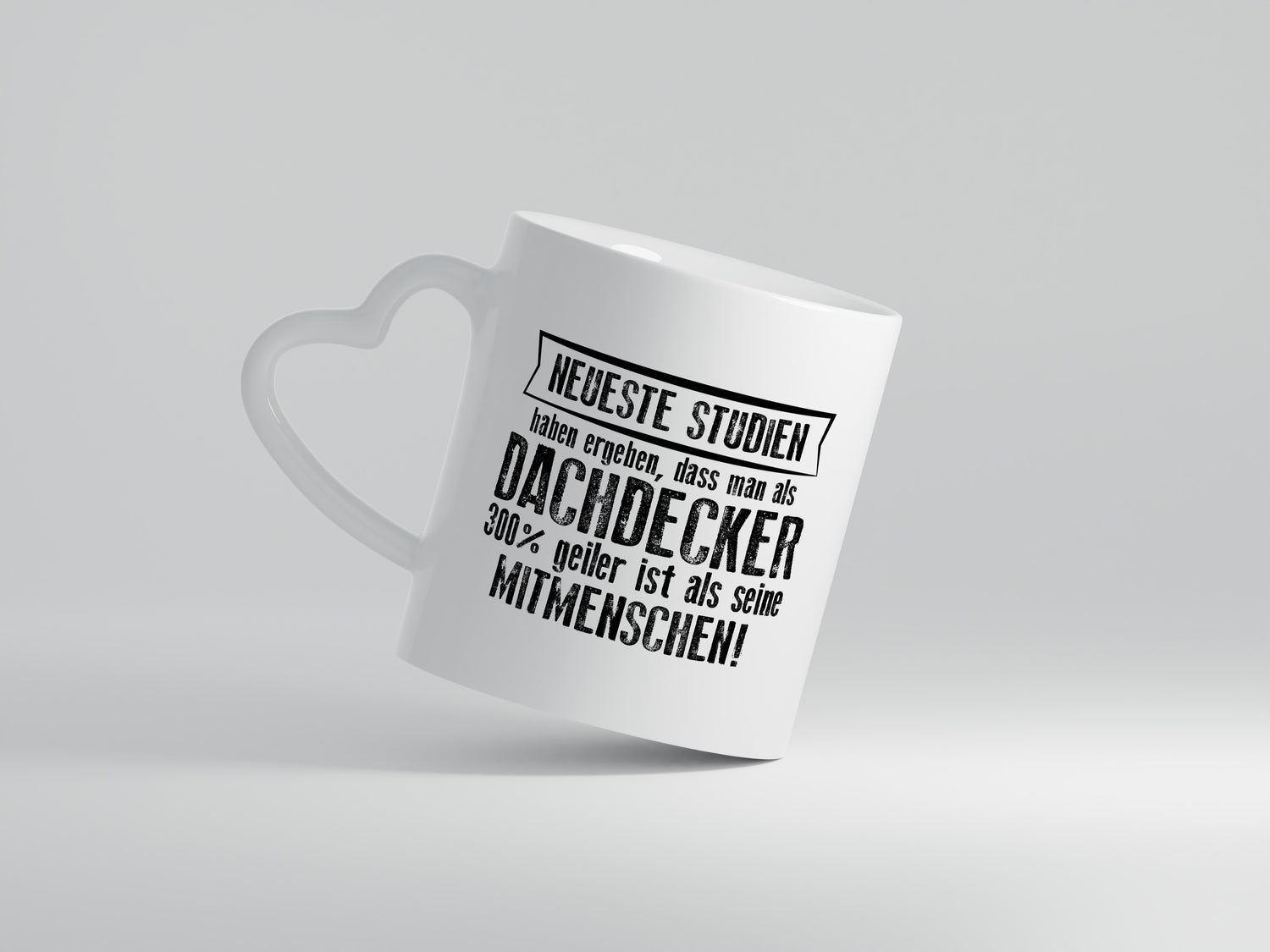 Neuste Studien: Dachdecker | Dachbau | Hausbau - Herzhenkel Tasse - Kaffeetasse / Geschenk / Familie