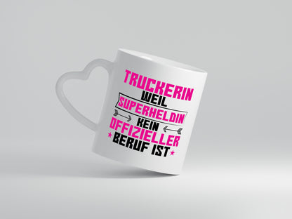 Superheldin Truckerin | LKW Fahrerin - Herzhenkel Tasse - Kaffeetasse / Geschenk / Familie