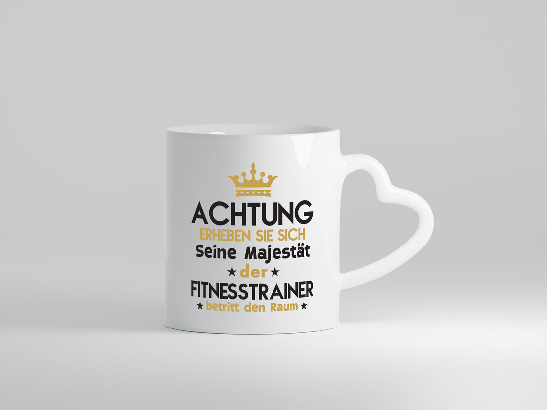 Seine Majestät Fitnesstrainer | Personal Trainer | Sport - Herzhenkel Tasse - Kaffeetasse / Geschenk / Familie