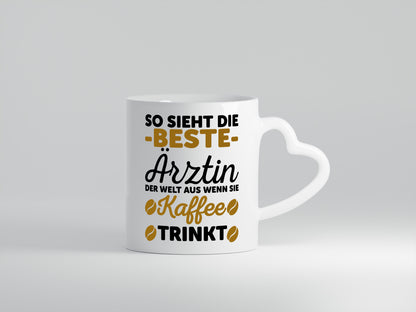 Beste Ärztin | Kaffeetrinkerin Tasse | lustiger Spruch - Herzhenkel Tasse - Kaffeetasse / Geschenk / Familie