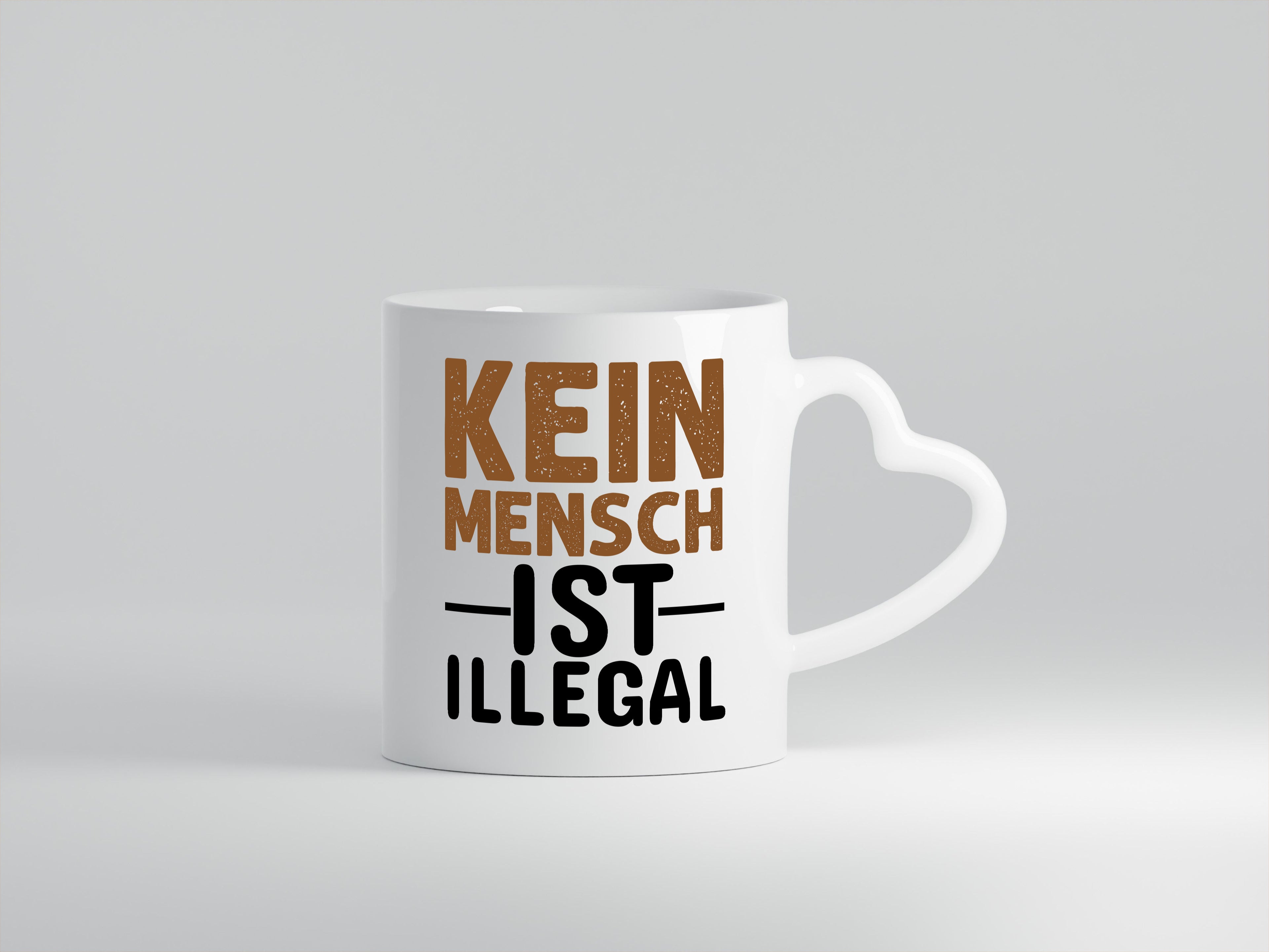 Kein Mensch ist illegal | Spruch | Gleichberechtigung - Herzhenkel Tasse - Kaffeetasse / Geschenk / Familie