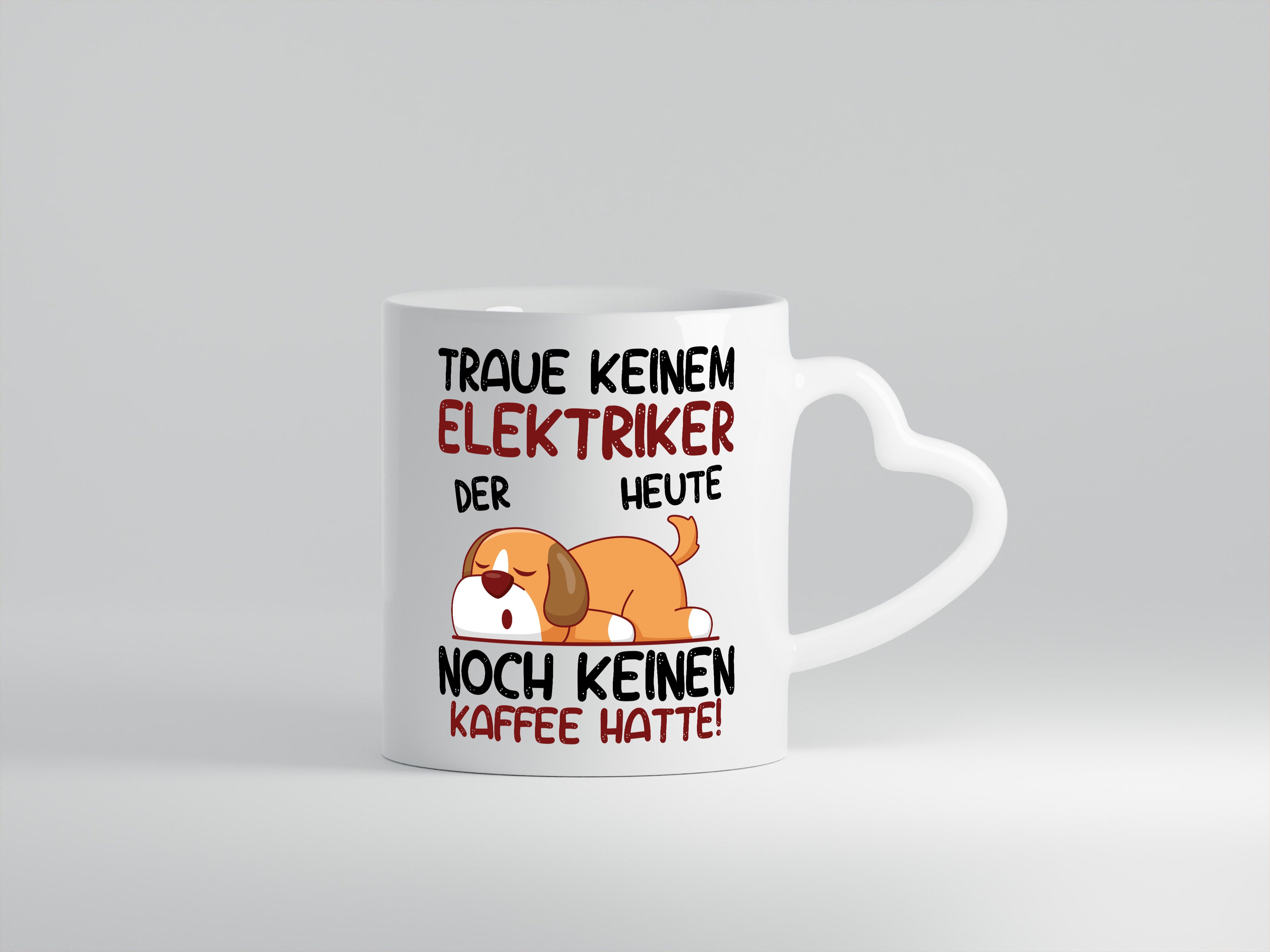 Traue keinem Elektriker | Elektronik | Elektrotechnik - Herzhenkel Tasse - Kaffeetasse / Geschenk / Familie