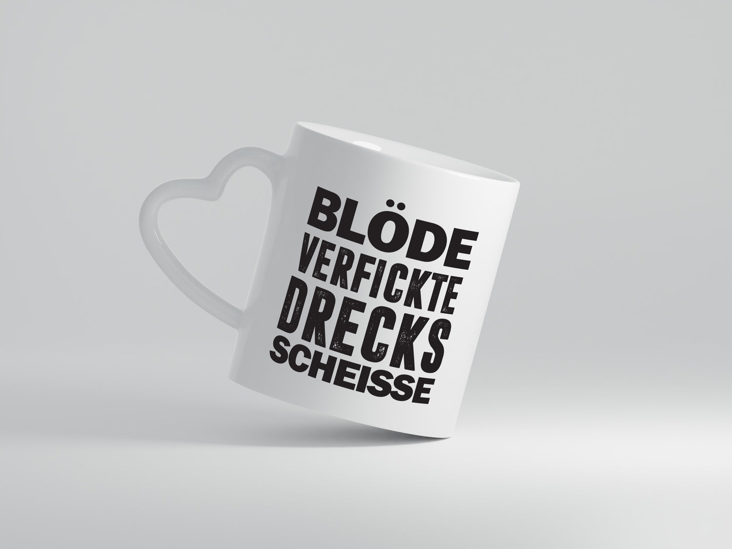 Blöde verfickte Drecksscheisse | Statement Tasse - Herzhenkel Tasse - Kaffeetasse / Geschenk / Familie