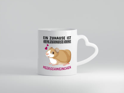 Ohne Meerschweinchen kein Zuhause - Herzhenkel Tasse - Kaffeetasse / Geschenk / Familie